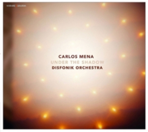 Carlos Mena - Under The Shadow ryhmässä CD @ Bengans Skivbutik AB (2099425)
