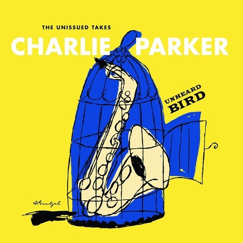 Parker Charlie - Unheard Bird - Unissued Takes (2Cd) ryhmässä CD / Övrigt @ Bengans Skivbutik AB (2100480)