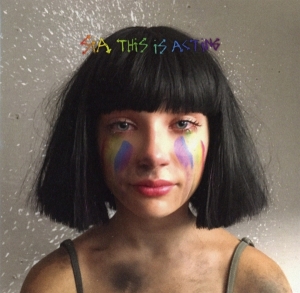 Sia - This Is Acting (Deluxe Version) ryhmässä CD / CD 10-luvun myydyimmät @ Bengans Skivbutik AB (2101465)