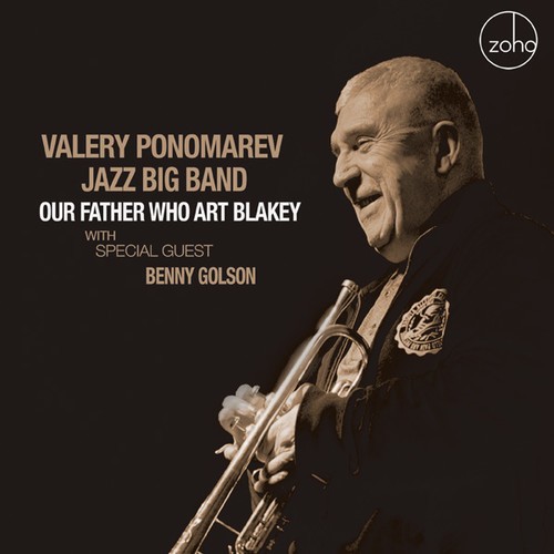Ponomarev Valery & Jazz Big Band - Our Father Who Art Blakey ryhmässä CD / Jazz/Blues @ Bengans Skivbutik AB (2102019)
