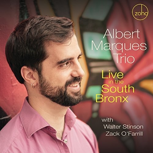Marques Albert (Trio) - Live In The South Bronx ryhmässä CD / Myydyimmät @ Bengans Skivbutik AB (2102022)