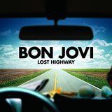 Bon Jovi - Lost Highway (Vinyl) ryhmässä Minishops / Bon Jovi @ Bengans Skivbutik AB (2102796)