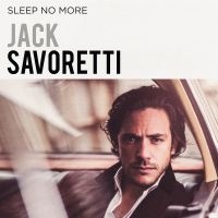 Jack Savoretti - Sleep No More ryhmässä VINYYLI @ Bengans Skivbutik AB (2102832)