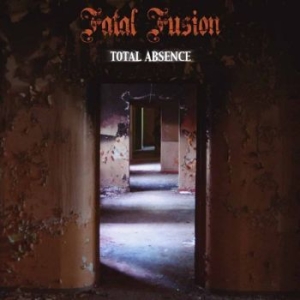Fatal Fusion - Total Absence ryhmässä CD @ Bengans Skivbutik AB (2103175)