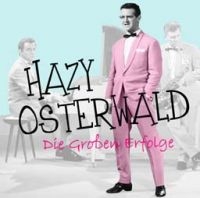 Osterwald Hazy - Die Grossen Erfolge ryhmässä VINYYLI / Pop @ Bengans Skivbutik AB (2103210)