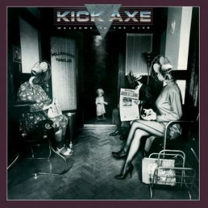 Kick Axe - Welcome To The Club ryhmässä CD @ Bengans Skivbutik AB (2103271)
