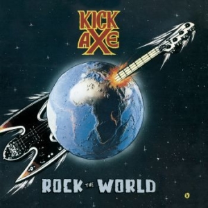 Kick Axe - Rock The World ryhmässä CD @ Bengans Skivbutik AB (2103272)