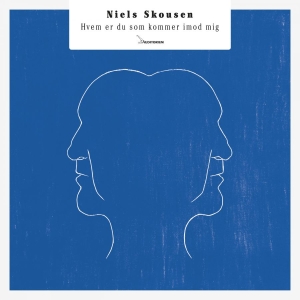 Niels Skousen - Hvem Er Du Som Kommer Imod Mig ryhmässä VINYYLI @ Bengans Skivbutik AB (2104283)
