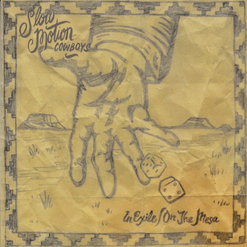 Slow Motion Cowboys - In Exile/On The Mesa ryhmässä VINYYLI / Rock @ Bengans Skivbutik AB (2108418)