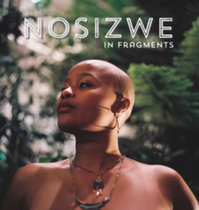 Nosizwe - In Fragments ryhmässä CD @ Bengans Skivbutik AB (2113477)