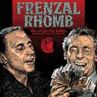 Frenzal Rhomb - We Lived Like Kings-Best Of The Bes ryhmässä CD @ Bengans Skivbutik AB (2116141)