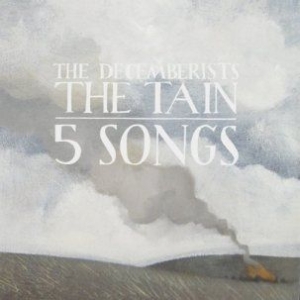 Decemberists - Tain / 5 Songs ryhmässä VINYYLI @ Bengans Skivbutik AB (2116176)