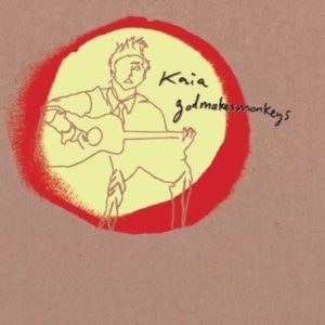Kaia - Godmakesmonkeys ryhmässä CD @ Bengans Skivbutik AB (2116182)