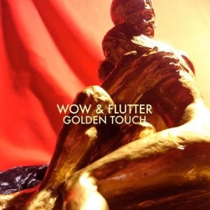 Wow & Flutter - Golden Touch ryhmässä VINYYLI @ Bengans Skivbutik AB (2116184)