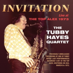 Hayes Tubby (Quartet) - Invitation:Live At Top Alex 1973 ryhmässä CD @ Bengans Skivbutik AB (2167996)