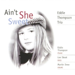 Thompson Eddie - Ain't She Sweet ryhmässä CD @ Bengans Skivbutik AB (2236388)