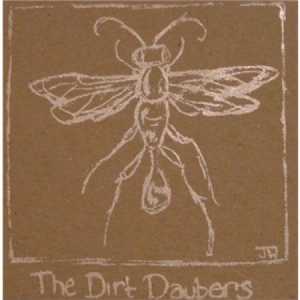 Dirt Daubers - Dirt Daubers ryhmässä CD @ Bengans Skivbutik AB (2236515)