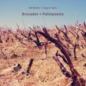 Bell Monks + Gregory Taylor - Brocades + Palimpsests ryhmässä CD @ Bengans Skivbutik AB (2239328)
