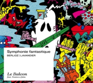 Le Balcon Maxime Pascal - Symphonie Fantastique ryhmässä Externt_Lager / Naxoslager @ Bengans Skivbutik AB (2246084)