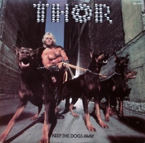 Thor - Keep The Dogs Away ryhmässä VINYYLI @ Bengans Skivbutik AB (2249750)