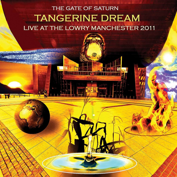 Tangerine Dream - Gate Of Saturn - Live At The Lowry ryhmässä CD / Pop-Rock @ Bengans Skivbutik AB (2249772)