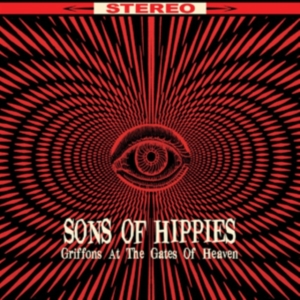 Sons Of Hippies - Griffons At The Gates Of Heaven ryhmässä CD @ Bengans Skivbutik AB (2249821)