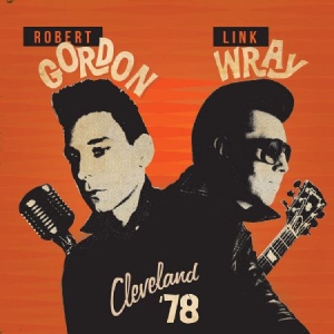 Gordon Robert & Link Wray - Cleveland '78 ryhmässä VINYYLI @ Bengans Skivbutik AB (2250185)