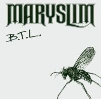 Maryslim - Btl + Video ryhmässä CD @ Bengans Skivbutik AB (2253522)