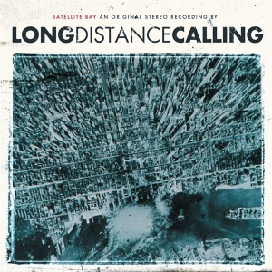 Long Distance Calling - Satellite Bay (Re-Issue + Bonus) ryhmässä CD @ Bengans Skivbutik AB (2253671)