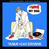 Yusuf/Cat Stevens - I Love My Dog/Matthew & Son ryhmässä Minishops / Cat Stevens @ Bengans Skivbutik AB (2253761)