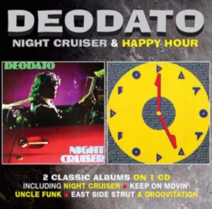 Deodato - Night Cruiser / Happy Hour ryhmässä CD @ Bengans Skivbutik AB (2253811)