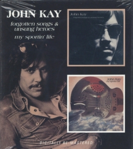 John Kay - Forgotten Songs & Unsung Heroes/My ryhmässä CD @ Bengans Skivbutik AB (2253832)