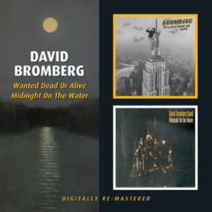 Bromberg David - Wanted Dead Or Alive/Midnight On Th ryhmässä CD @ Bengans Skivbutik AB (2253838)