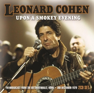 Cohen Leonard - Upon A Smokey Evening (2 Cd) (Live ryhmässä CD @ Bengans Skivbutik AB (2255614)