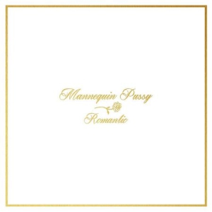 Mannquin Pussy - Romantic ryhmässä VINYYLI @ Bengans Skivbutik AB (2255629)