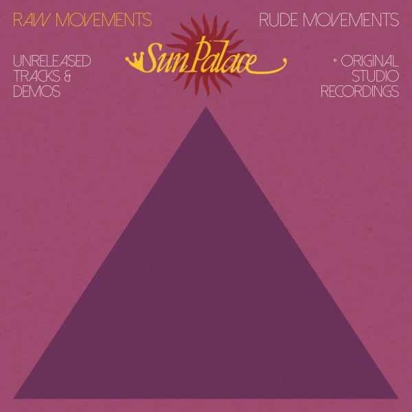 Sunpalace - Raw Movements / Rude Movements ryhmässä CD / Myydyimmät @ Bengans Skivbutik AB (2255654)