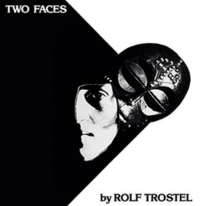 Trostel Rolf - Two Faces ryhmässä VINYYLI @ Bengans Skivbutik AB (2255697)