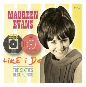 Evans Maureen - Like I Do: The Sixties Recordings ryhmässä CD / Myydyimmät @ Bengans Skivbutik AB (2255737)