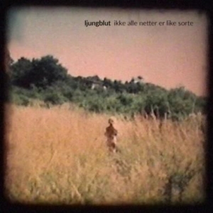 Ljungblut - Ikke Alle Netter Er Like Sorte ryhmässä CD @ Bengans Skivbutik AB (2255790)