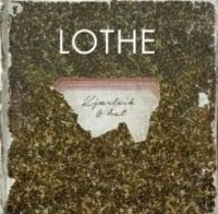 Lothe - Kjärlek Og Hat (Röd Vinyl) ryhmässä VINYYLI @ Bengans Skivbutik AB (2255792)