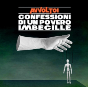 Gli Avvoltoi - Confessioni Di Un Povero Imbecille ryhmässä CD @ Bengans Skivbutik AB (2255805)
