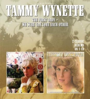 Wynette Tammy - First Lady / We Sure Can Love Each ryhmässä CD / Country @ Bengans Skivbutik AB (2258588)