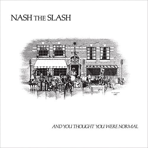 Nash The Slash - And You Thought You Were Normal ryhmässä VINYYLI / Myydyimmät @ Bengans Skivbutik AB (2260188)