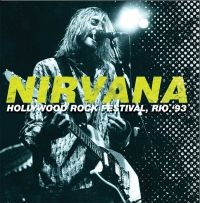 Nirvana - Hollywood Rock, Rio 1993 ryhmässä VINYYLI @ Bengans Skivbutik AB (2260261)