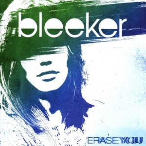 Bleeker - Erase You ryhmässä CD @ Bengans Skivbutik AB (2262783)