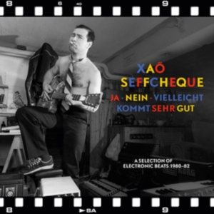 Xao Seffcheque - Ja, Nein, Vielleicht Kommt Sehr Gut ryhmässä VINYYLI @ Bengans Skivbutik AB (2262887)