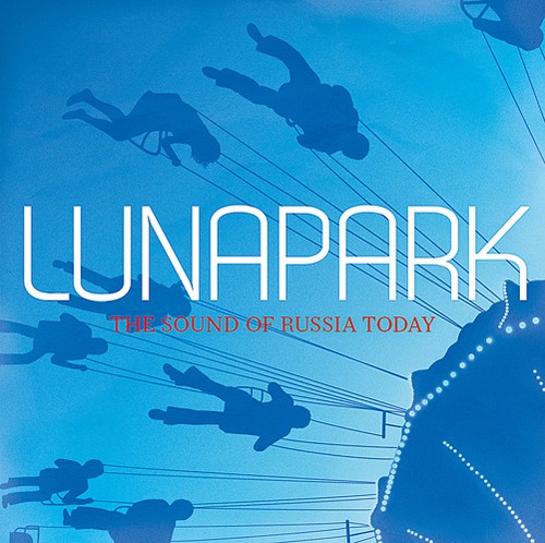Blandade Artister - Lunapark-The Sound Of Russia T ryhmässä CD / Rock @ Bengans Skivbutik AB (2262895)