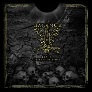 Balance Interruption - Era Ii: Deserts Of Ashes ryhmässä CD @ Bengans Skivbutik AB (2263052)