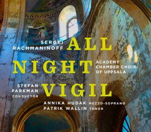 Academy Chamber Choir Of Uppsala S - All-Night Vigil ryhmässä CD @ Bengans Skivbutik AB (2263672)