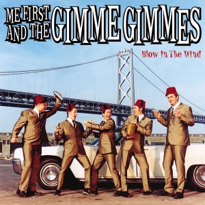 Me First And The Gimme Gimmes - Blow In The Wind (Vinyl Lp) ryhmässä VINYYLI @ Bengans Skivbutik AB (2264436)